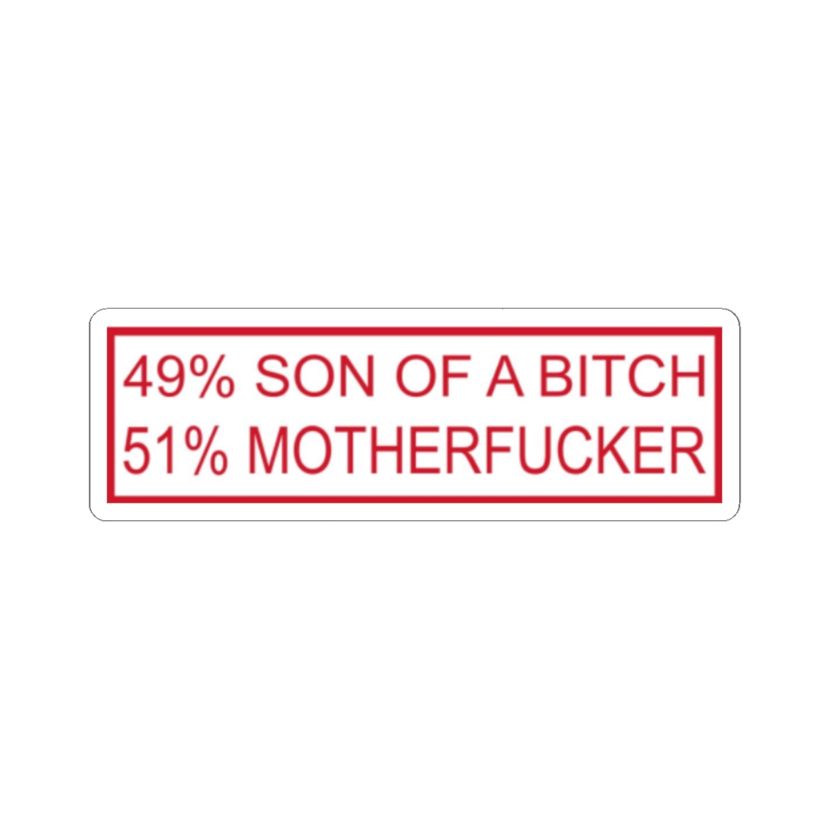49% Son of a Bitch 51 Motherfucker Sticker | Kiss-Cut Vinyl Decal | 81 | Hells Angels 